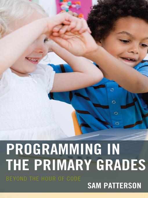 Title details for Programming in the Primary Grades by Sam Patterson - Available